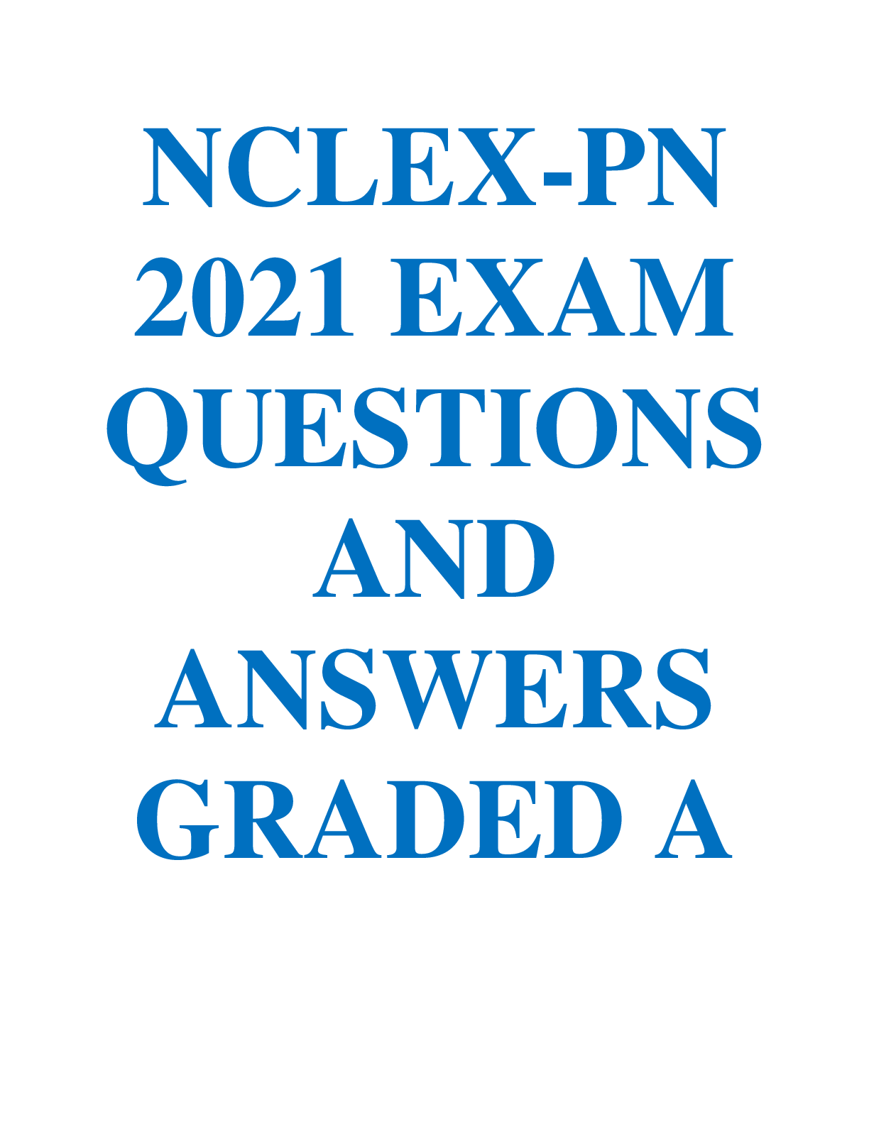 Preview image for NCLEX-PN 2021 EXAM QUESTIONS AND ANSWERS GRADED A